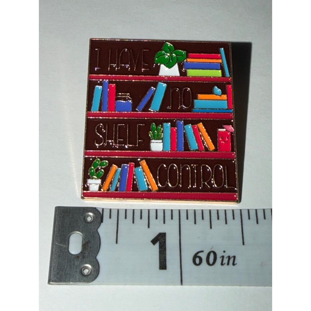I Have No Shelf Control Book Library Pin